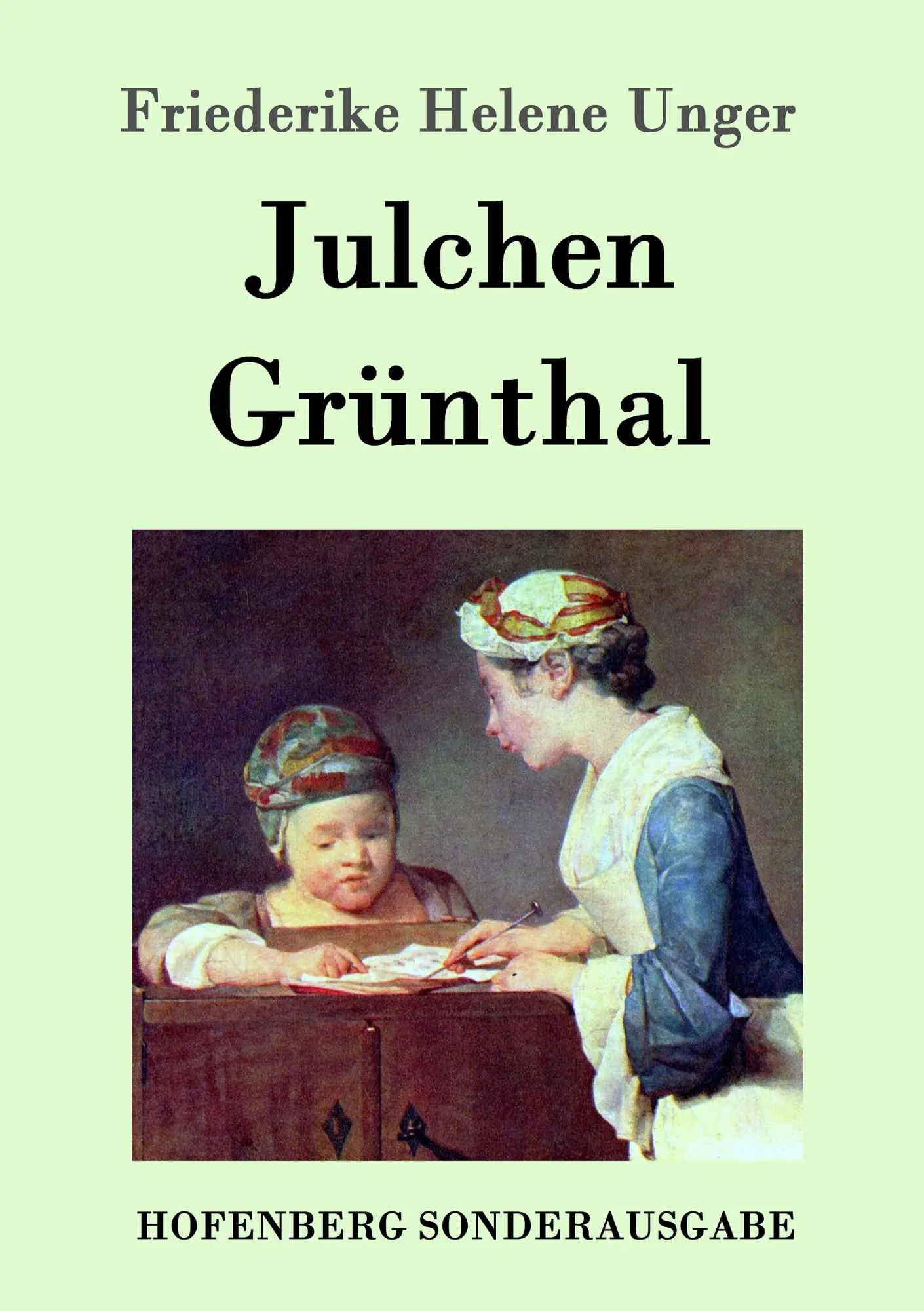 Cover: 9783843097659 | Julchen Grünthal | Friederike Helene Unger | Taschenbuch | 252 S.