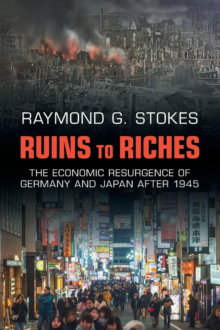 Cover: 9781009087759 | Ruins to Riches | Raymond G. Stokes | Taschenbuch | Englisch | 2026