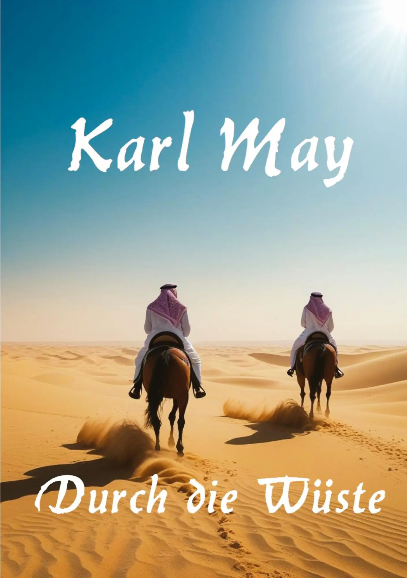Cover: 9783384557759 | Durch die Wüste | Karl May | Taschenbuch | 796 S. | Deutsch | 2025