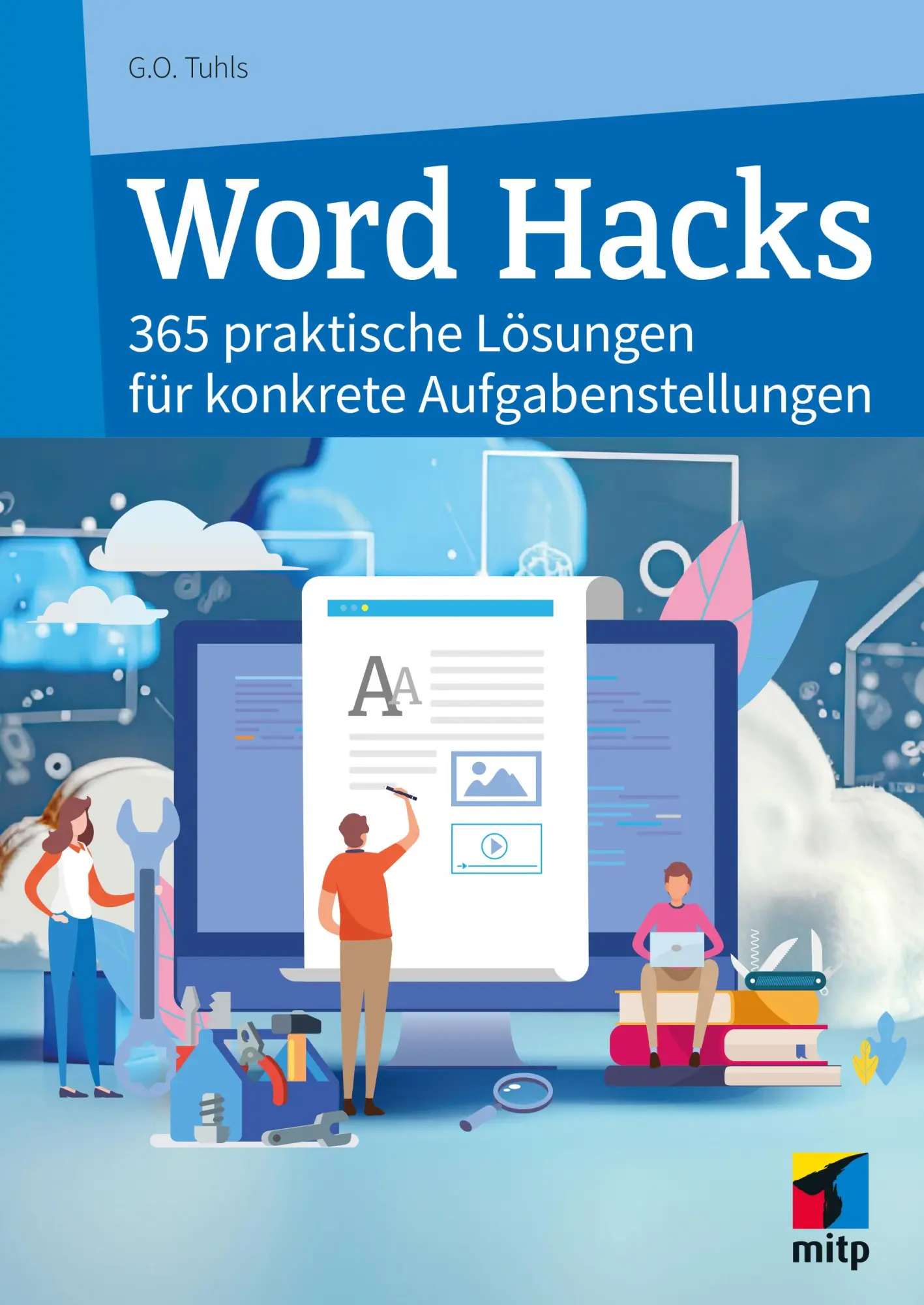 Cover: 9783747507759 | Word Hacks | 365 praktische Lösungen für konkrete Aufgabenstellungen