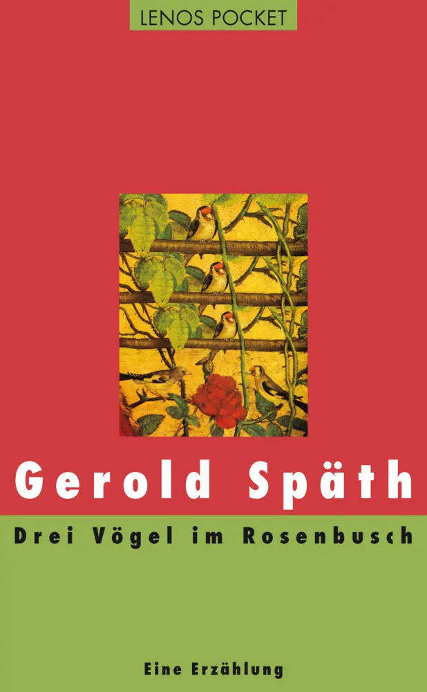 Cover: 9783857877759 | Drei Vögel im Rosenbusch | Eine Erzählung | Gerold Späth | Taschenbuch