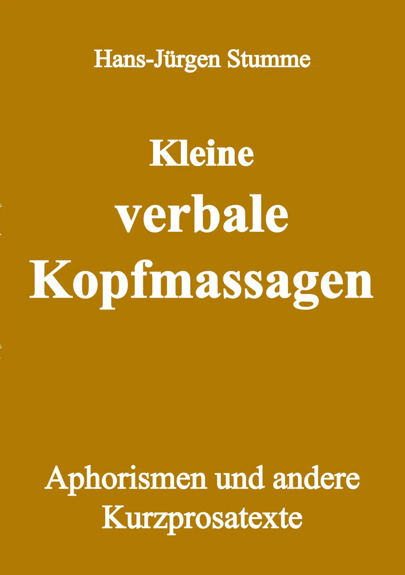 Cover: 9783985277759 | Kleine verbale Kopfmassagen | Aphorismen und andere Kurzprosatexte