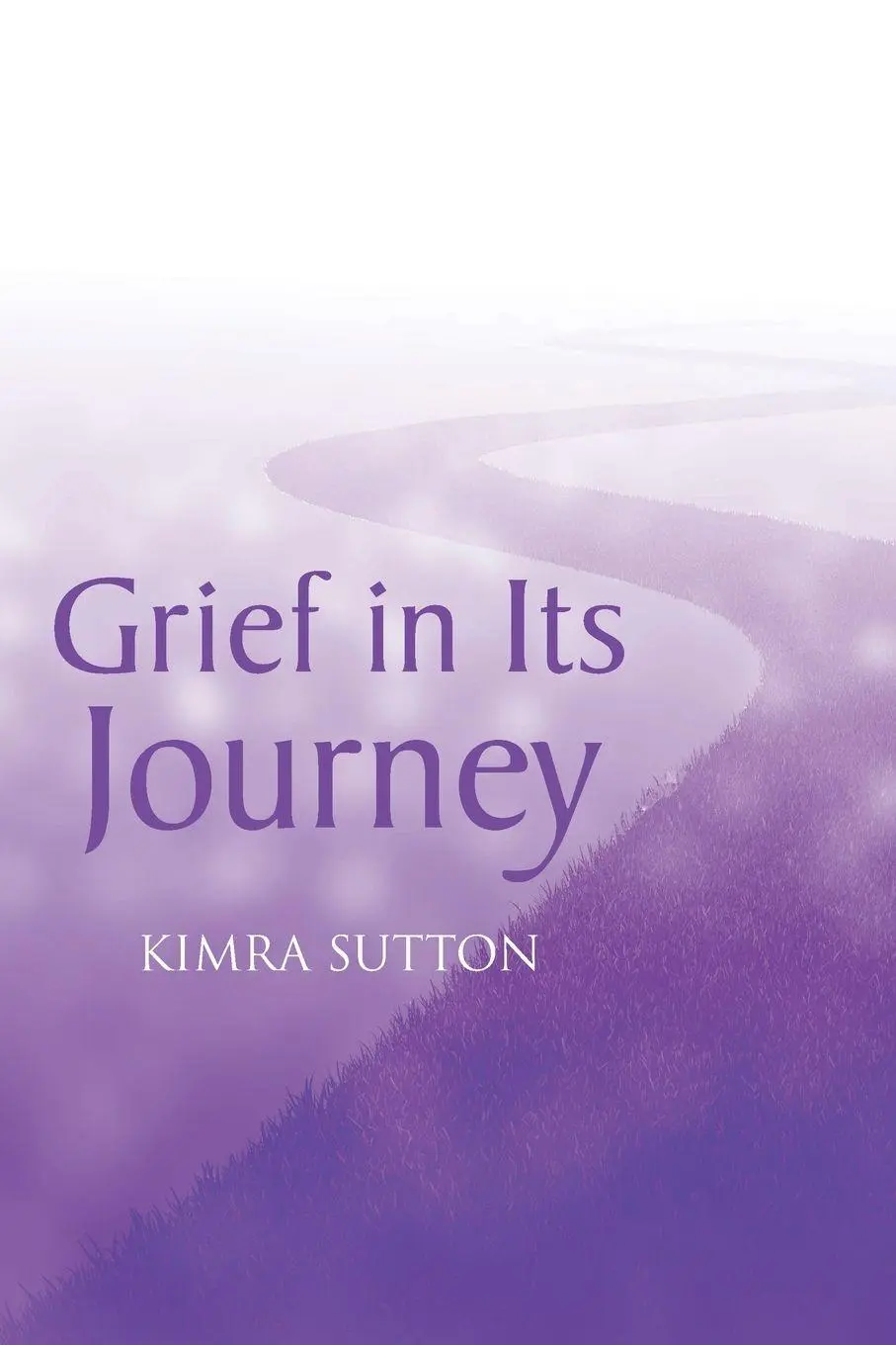 Cover: 9798891307759 | Grief in Its Journey | Kimra Sutton | Taschenbuch | Englisch | 2024
