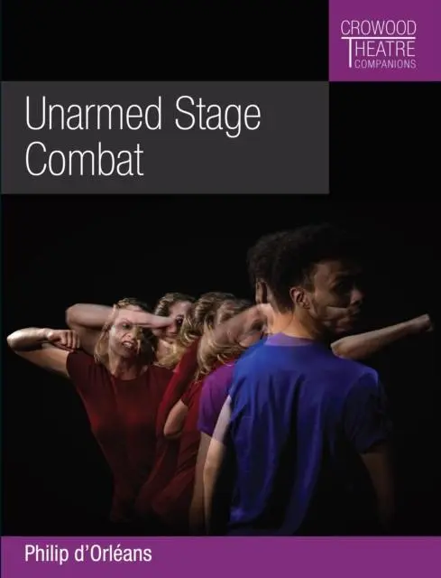Cover: 9781785007859 | Unarmed Stage Combat | Philip D'Orleans | Taschenbuch | Englisch