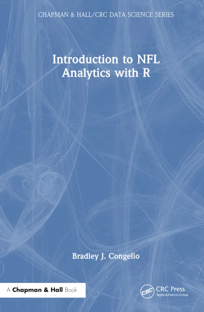 Cover: 9781032427959 | Introduction to NFL Analytics with R | Bradley J. Congelio | Buch