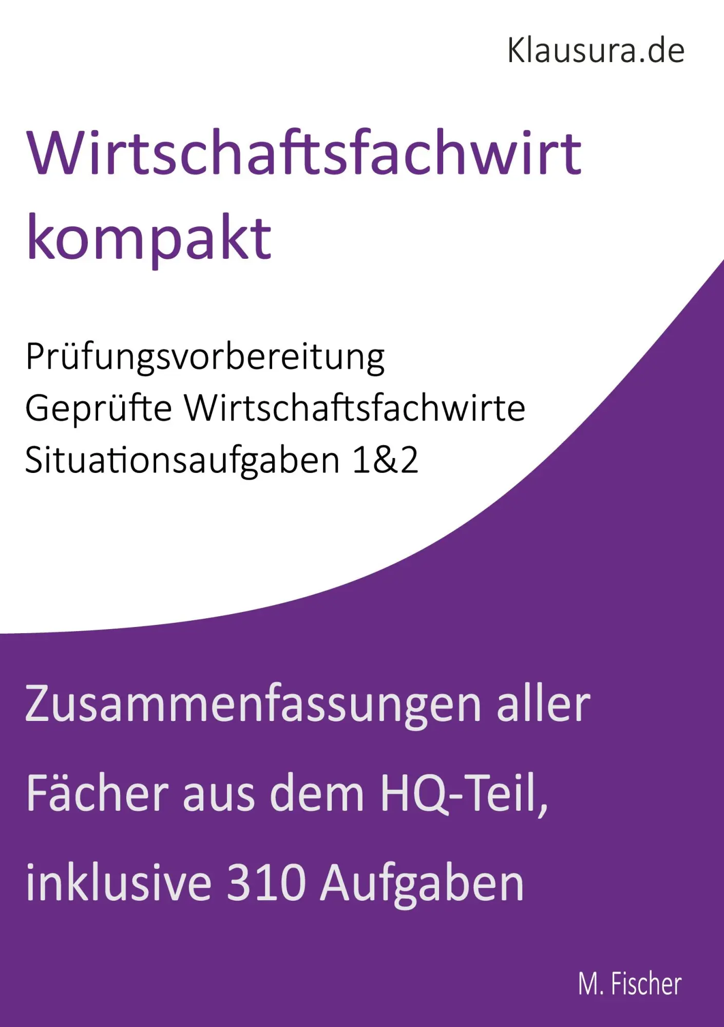 Cover: 9783695707959 | Wirtschaftsfachwirt kompakt | Michael Fischer | Taschenbuch | 440 S.
