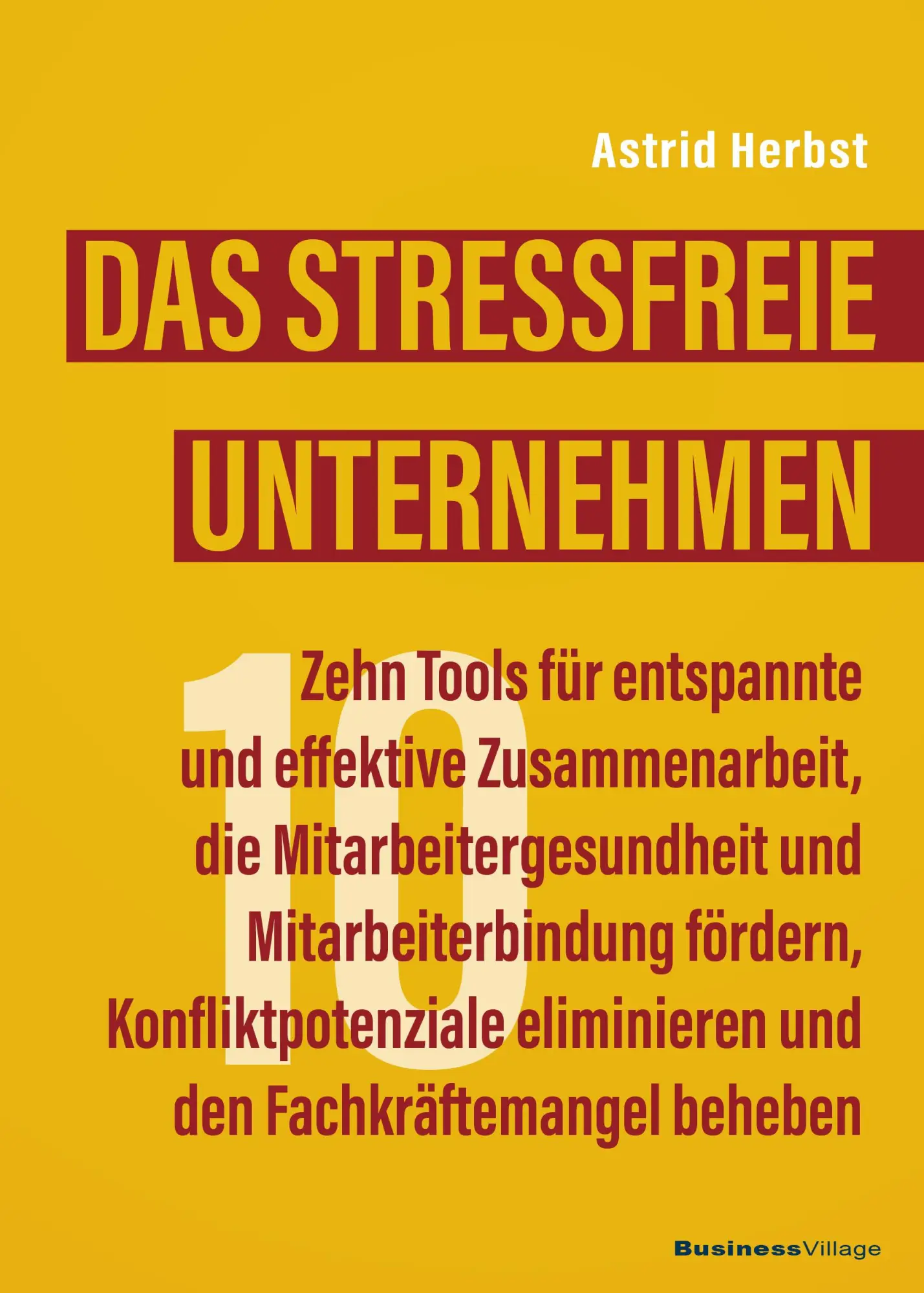 Cover: 9783869807959 | Das stressfreie Unternehmen | Astrid Herbst | Taschenbuch | Deutsch