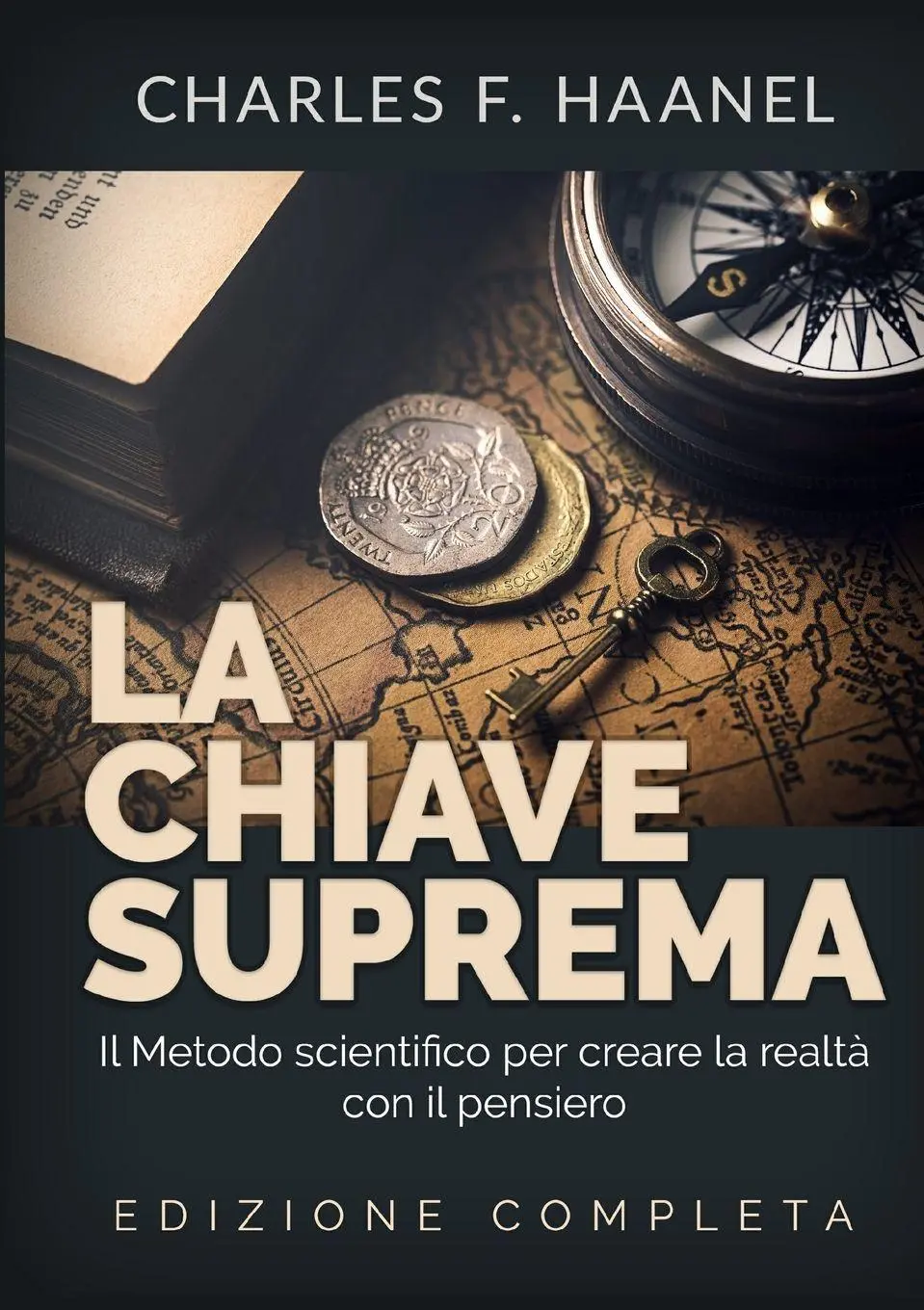 Cover: 9791220827959 | La Chiave Suprema - Il Metodo scientifico per creare la realtà con...