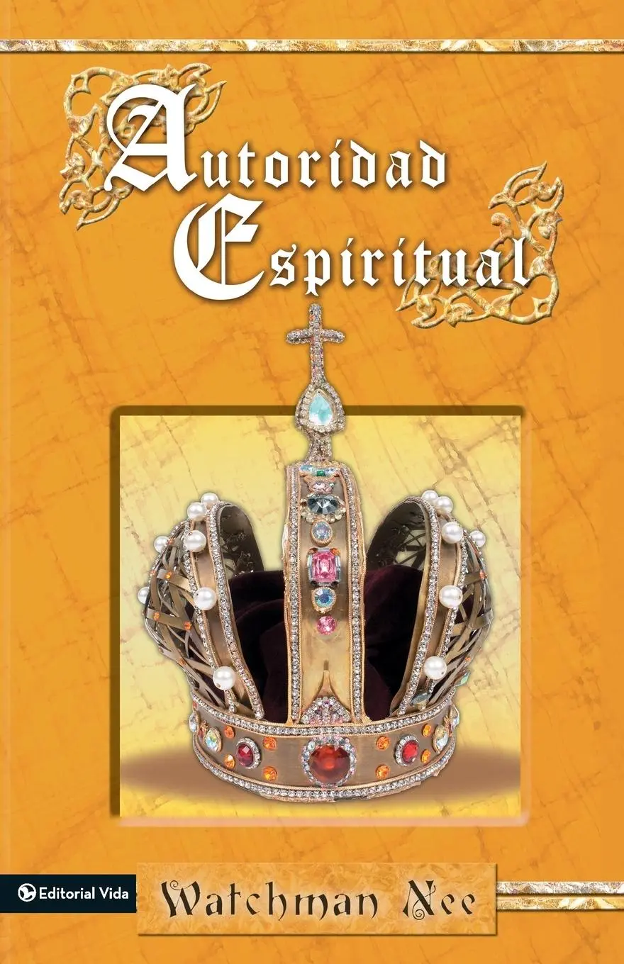 Cover: 9780829708059 | AUTORIDAD ESPIRITUAL | Watchman Nee (u. a.) | Taschenbuch | Spanisch