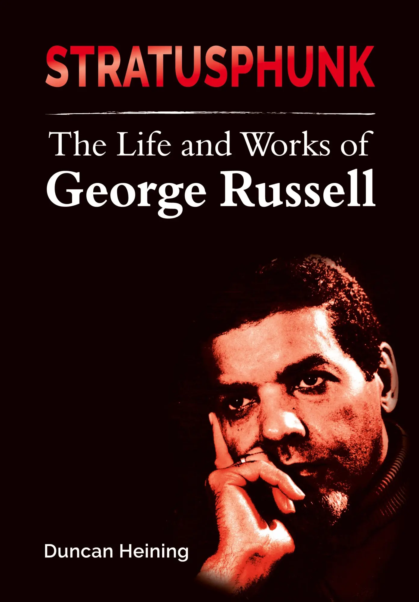 Cover: 9781527278059 | Stratusphunk | The Life and Works of George Russell | Duncan A Heining