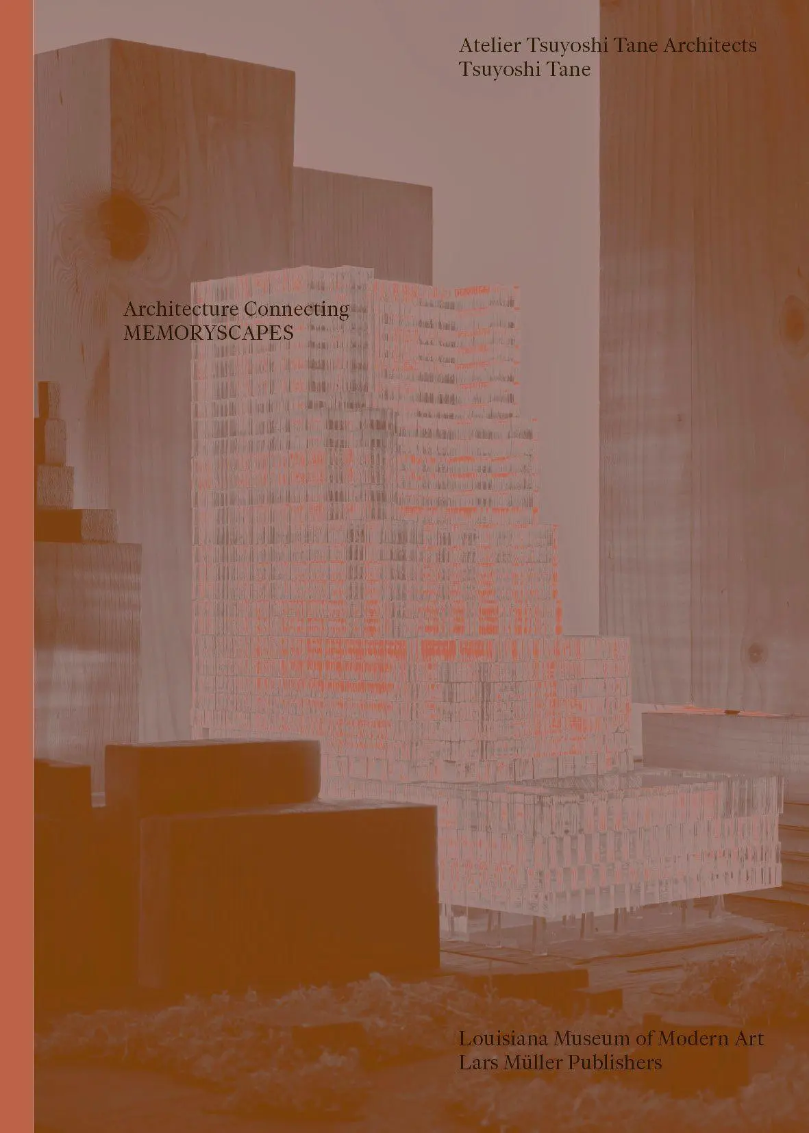 Cover: 9783037788059 | Architecture Connecting 2 | Memoryscapes. Xu Tiantian &amp; Tsuyoshi Tane