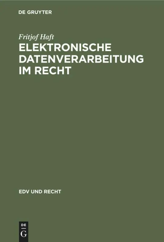 Cover: 9783112308059 | Elektronische Datenverarbeitung im Recht | Fritjof Haft | Buch