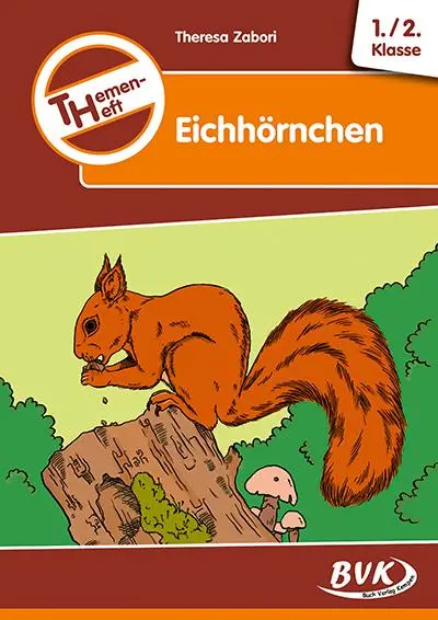 Cover: 9783867408059 | Themenheft Eichhörnchen | Teresa Zabori | Broschüre | 28 S. | Deutsch