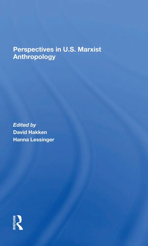 Cover: 9780367298159 | Perspectives In U.s. Marxist Anthropology | David J. Hakken (u. a.)
