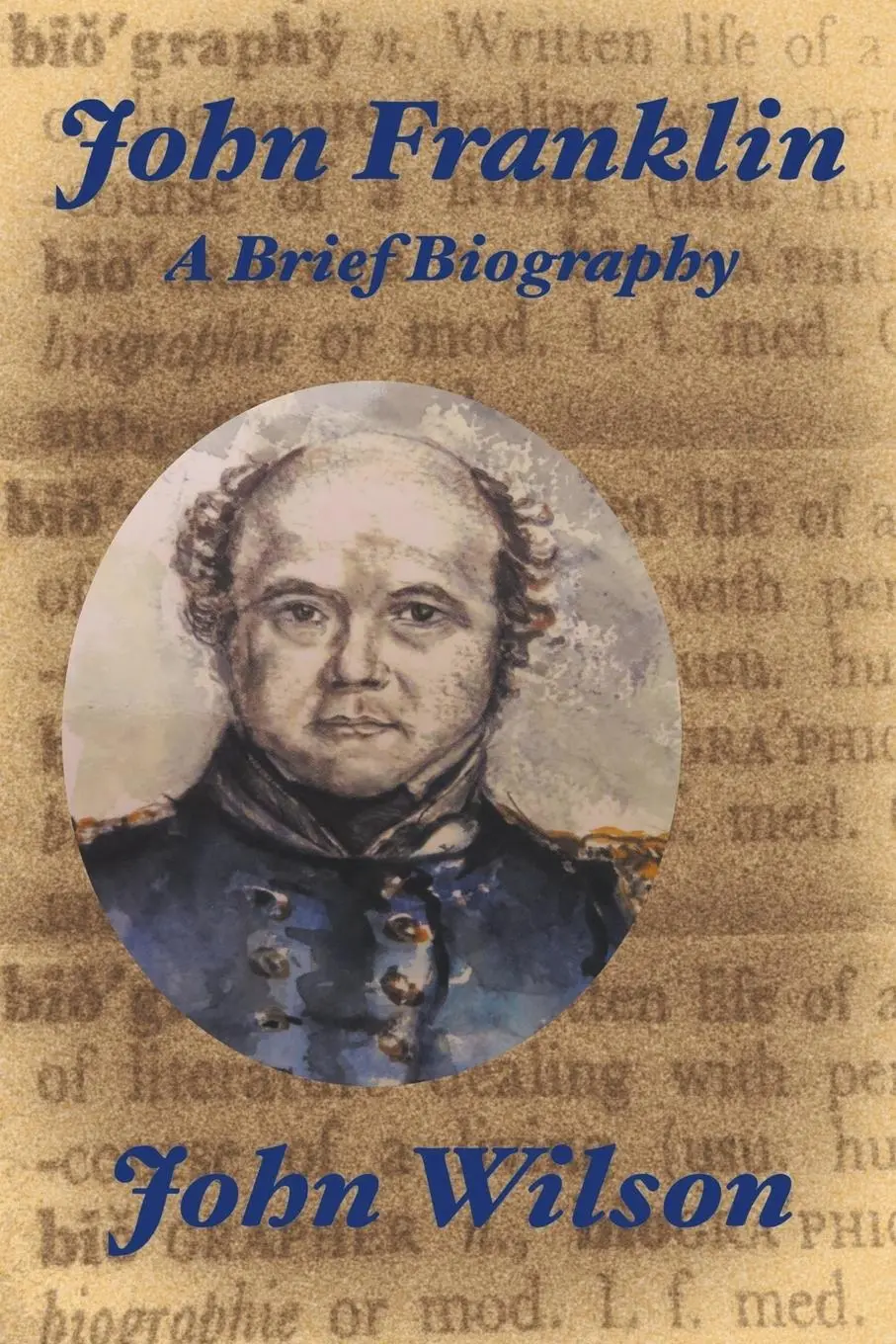 Cover: 9781777508159 | John Franklin | A Brief Biography | John Wilson | Taschenbuch | 2023