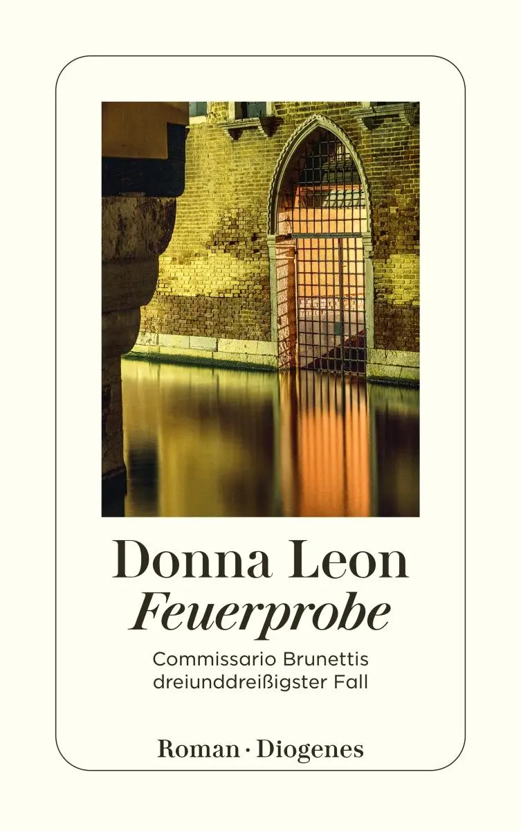 Cover: 9783257248159 | Feuerprobe | Commissario Brunettis dreiunddreißigster Fall | Leon Cover: 9783257248159 | Feuerprobe | Commissario Brunettis dreiunddreißigster Fall | Leon