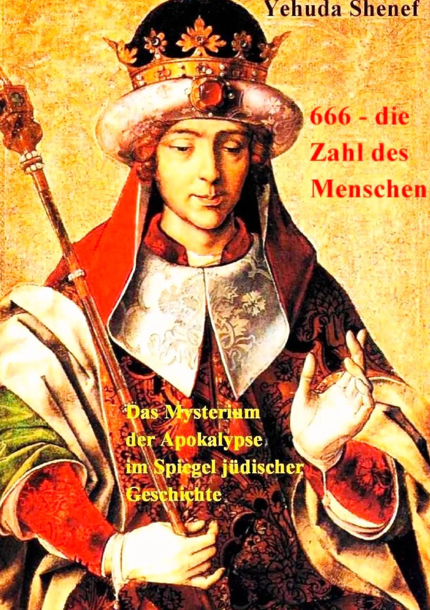 Cover: 9783739238159 | 666, die Zahl des Menschen | Yehuda Shenef | Taschenbuch | 304 S.