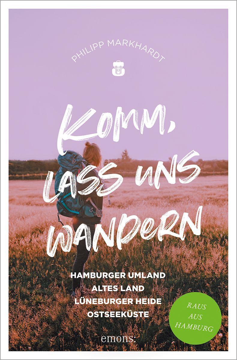 Cover: 9783740818159 | Komm, lass uns wandern. Hamburger Umland, Altes Land, Lüneburger...