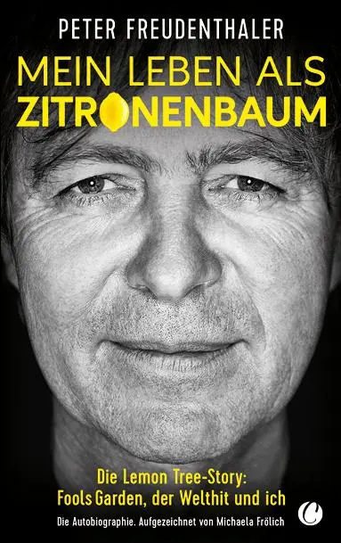 Cover: 9783910408159 | Mein Leben als Zitronenbaum | Peter Freudenthaler (u. a.) | Buch