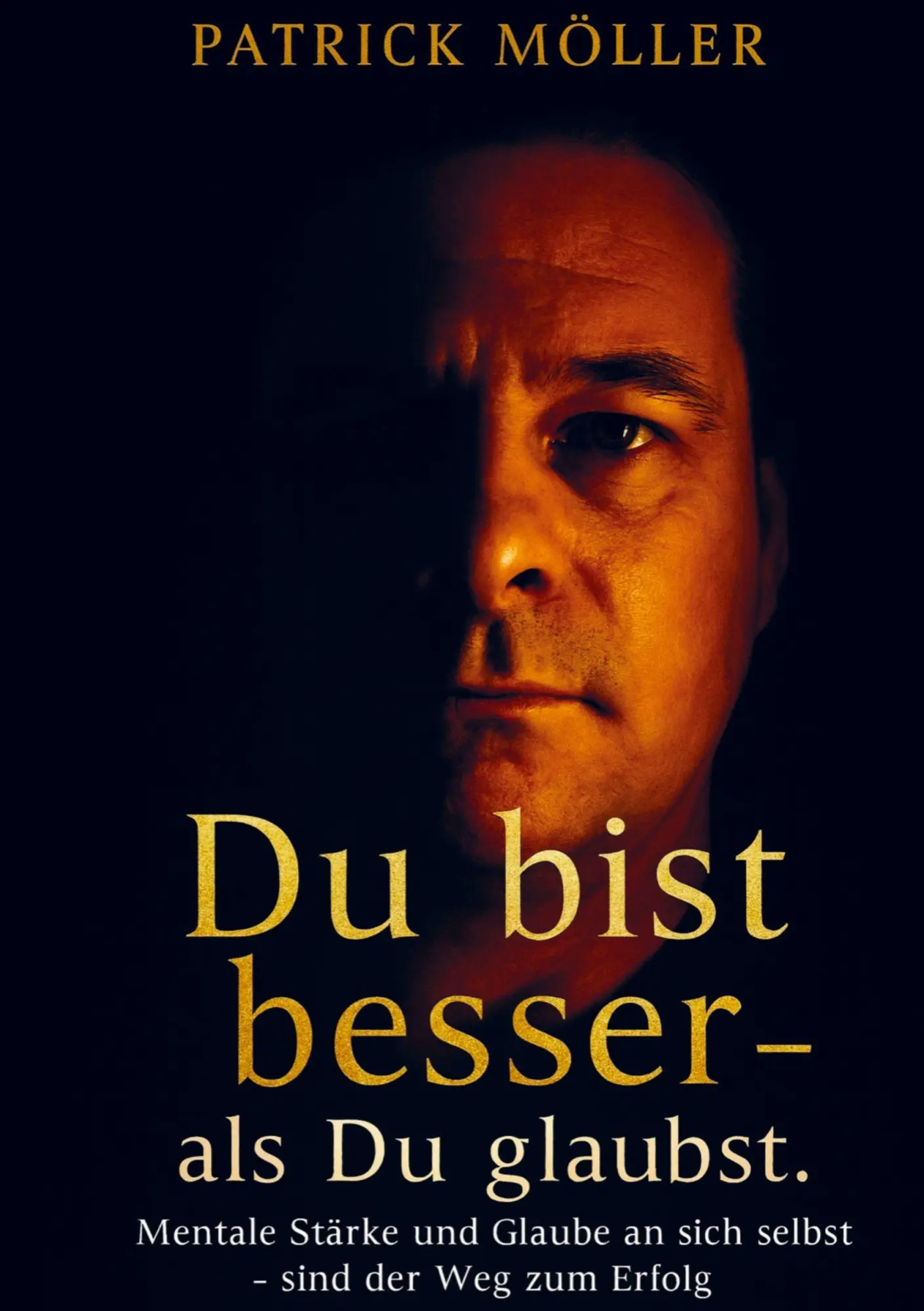 Cover: 9789403858159 | Du bist besser - als du glaubst | Patrick Möller | Taschenbuch | 2025