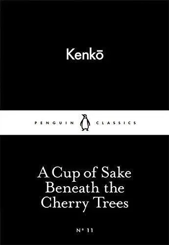 Cover: 9780141398259 | A Cup of Sake Beneath the Cherry Trees | Kenko | Taschenbuch | 56 S.