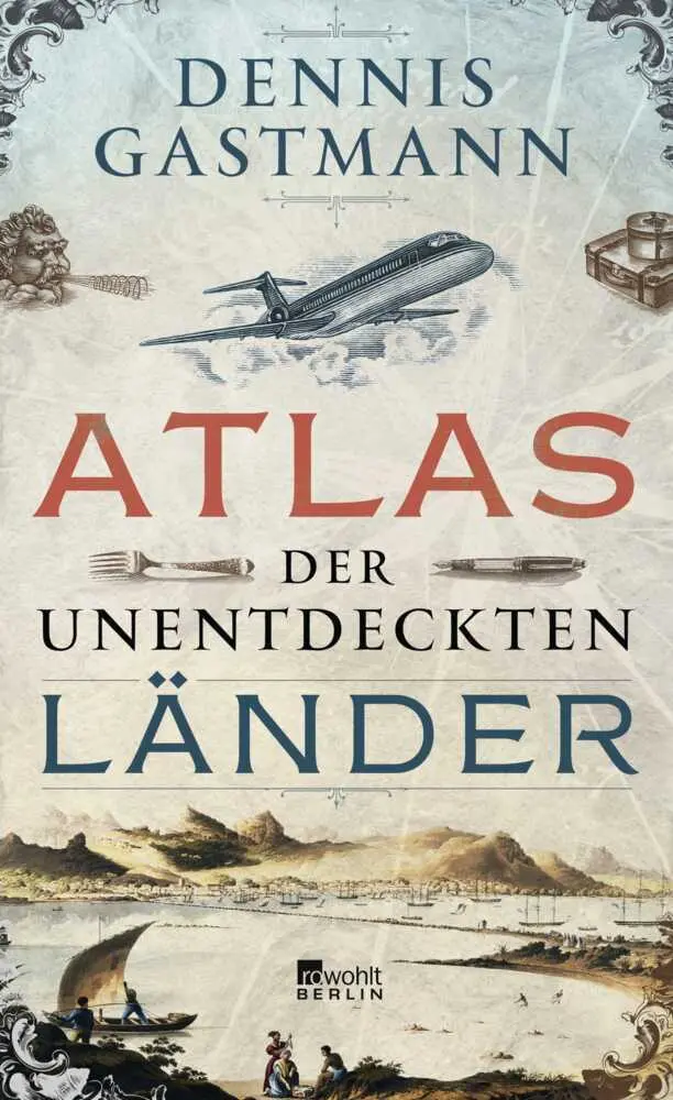 Cover: 9783871348259 | Atlas der unentdeckten Länder | Dennis Gastmann | Buch | 272 S. | 2016