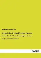 Cover: 9783955808259 | Geopolitik des Pazifischen Ozeans | Karl Haushofer | Taschenbuch