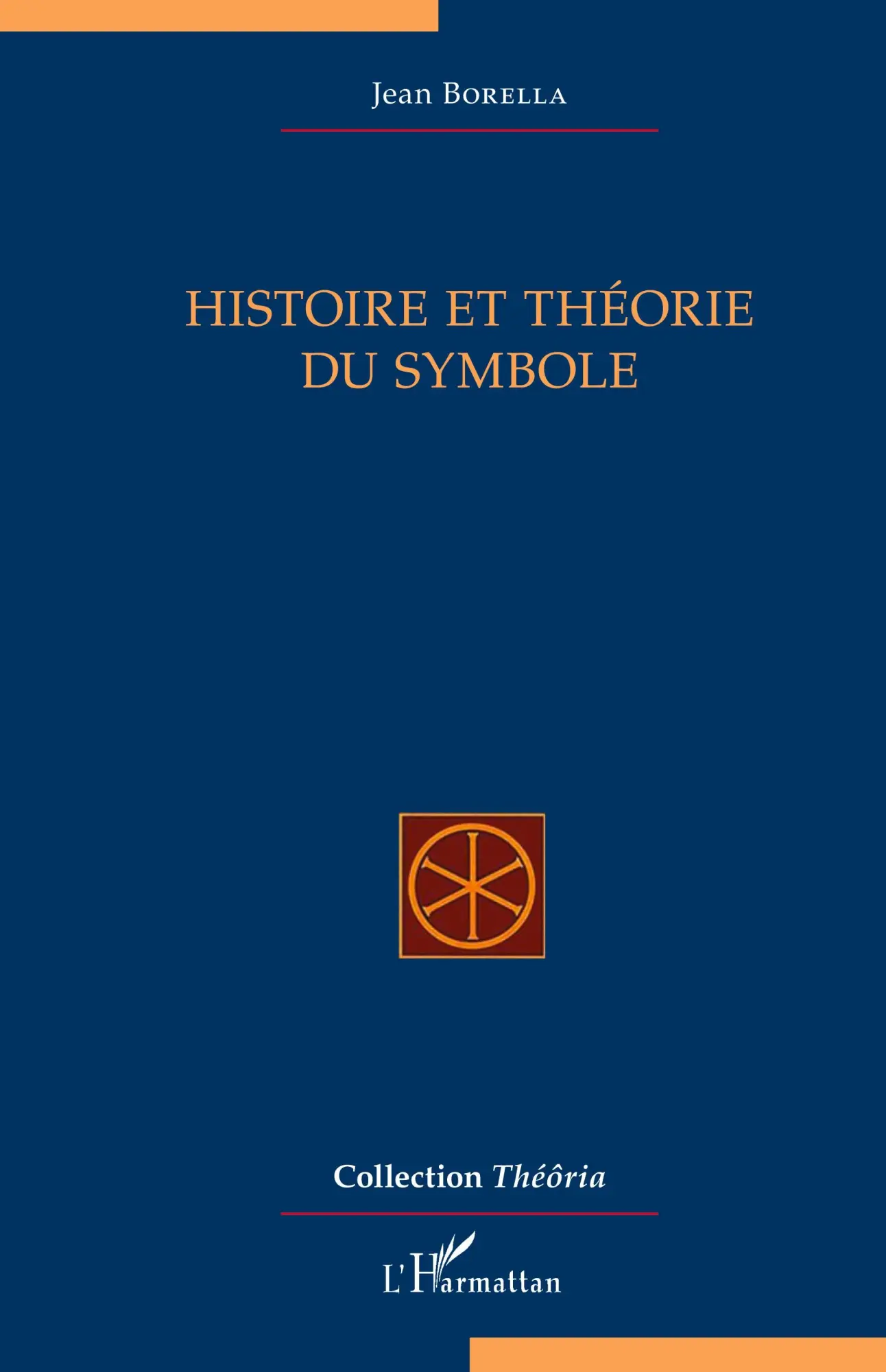 Cover: 9782343078359 | Histoire et théorie du symbole | Jean Borella | Taschenbuch | 278 S.