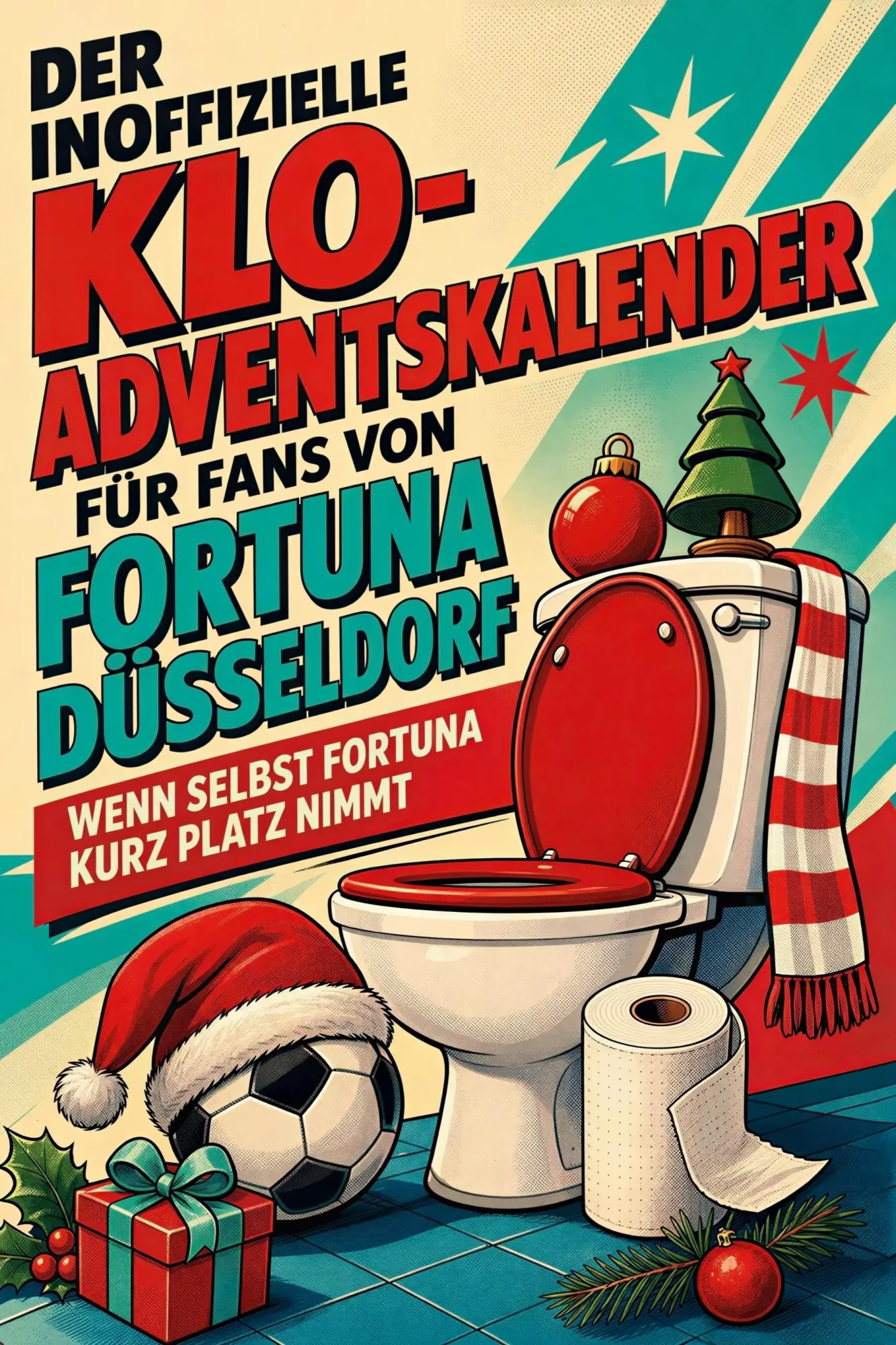 Cover: 9783696108359 | Der inoffizielle Klo-Adventskalender für Fans von Fortuna Düsseldorf