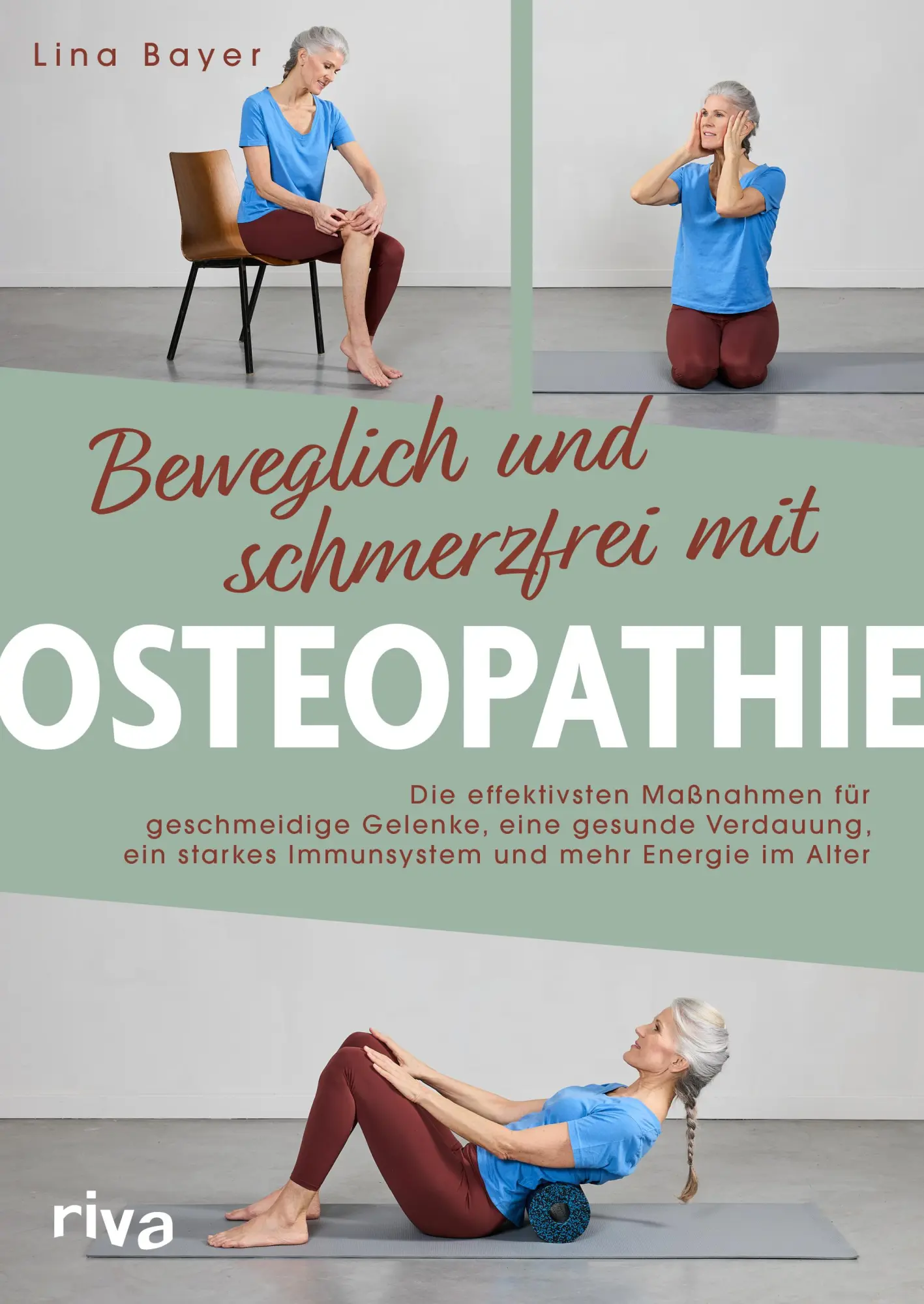 Cover: 9783742328359 | Beweglich und schmerzfrei mit Osteopathie | Lina Bayer | Taschenbuch