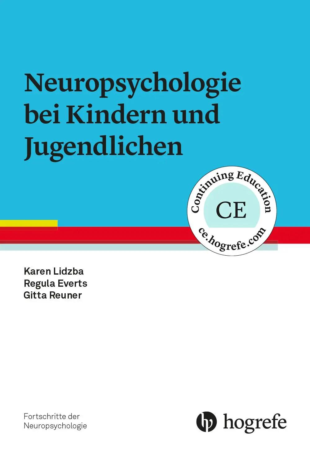 Cover: 9783801728359 | Neuropsychologie bei Kindern und Jugendlichen | Karen Lidzba (u. a.)