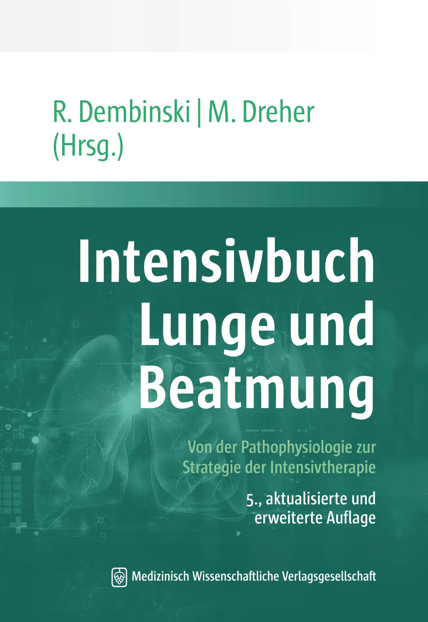 Cover: 9783954668359 | Intensivbuch Lunge und Beatmung | Rolf Dembinski (u. a.) | Taschenbuch