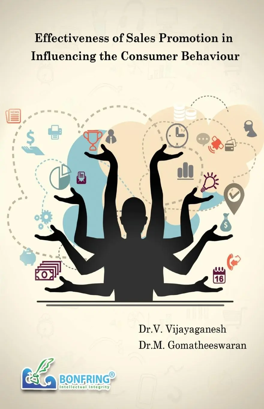 Cover: 9789386638359 | Effectiveness of Sales Promotion in Influencing the Consumer Behaviour