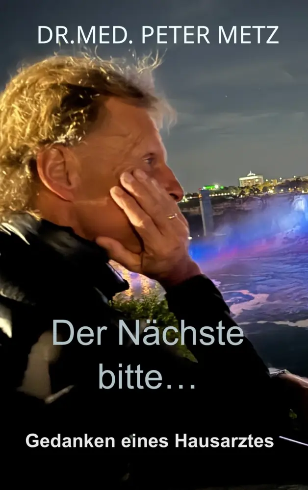 Cover: 9789403838359 | Der Nächste bitte... | Gedanken eines Hausarztes | Dr.med. Peter Metz