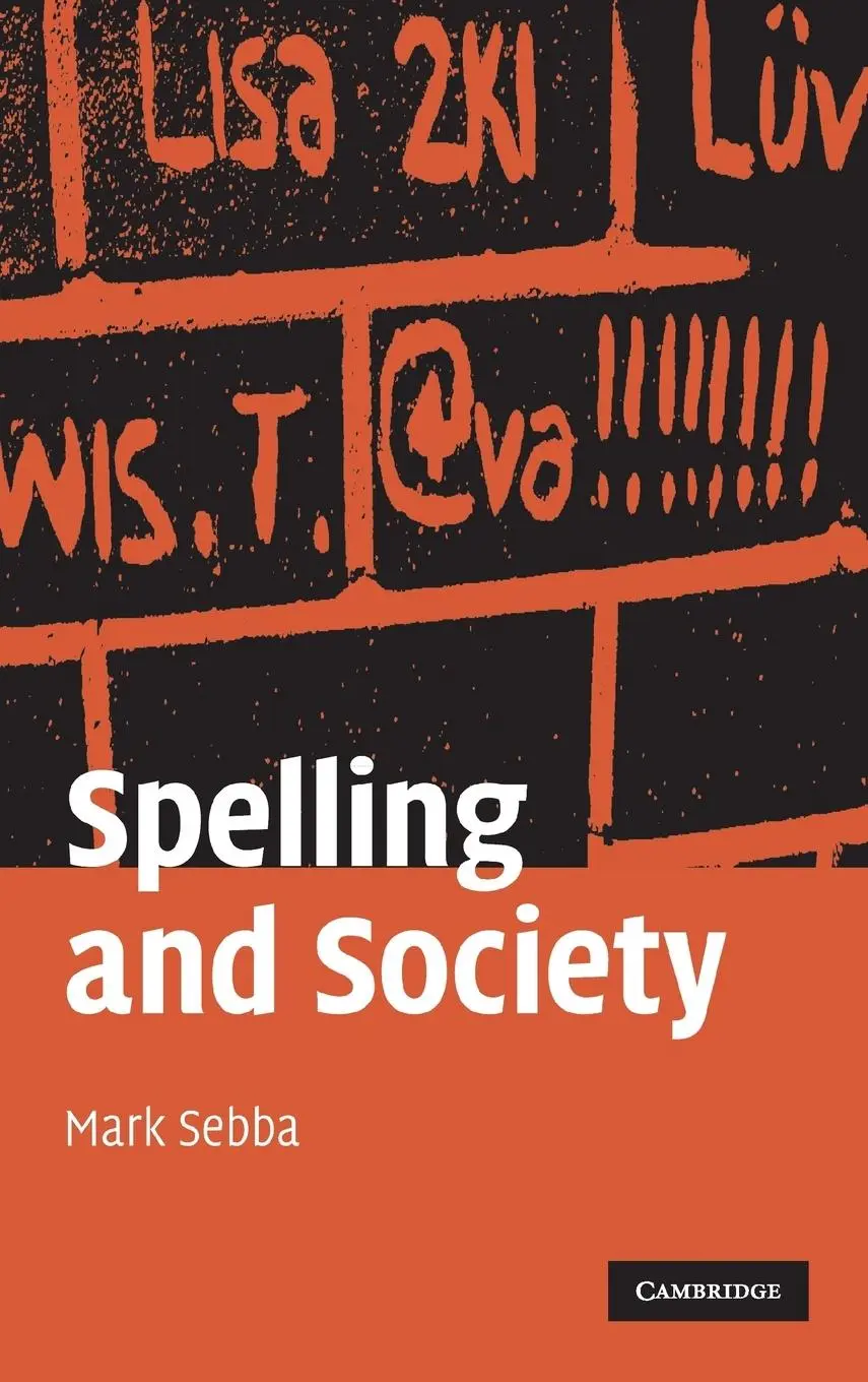 Cover: 9780521848459 | Spelling and Society | Mark Sebba | Buch | Gebunden | Englisch | 2016