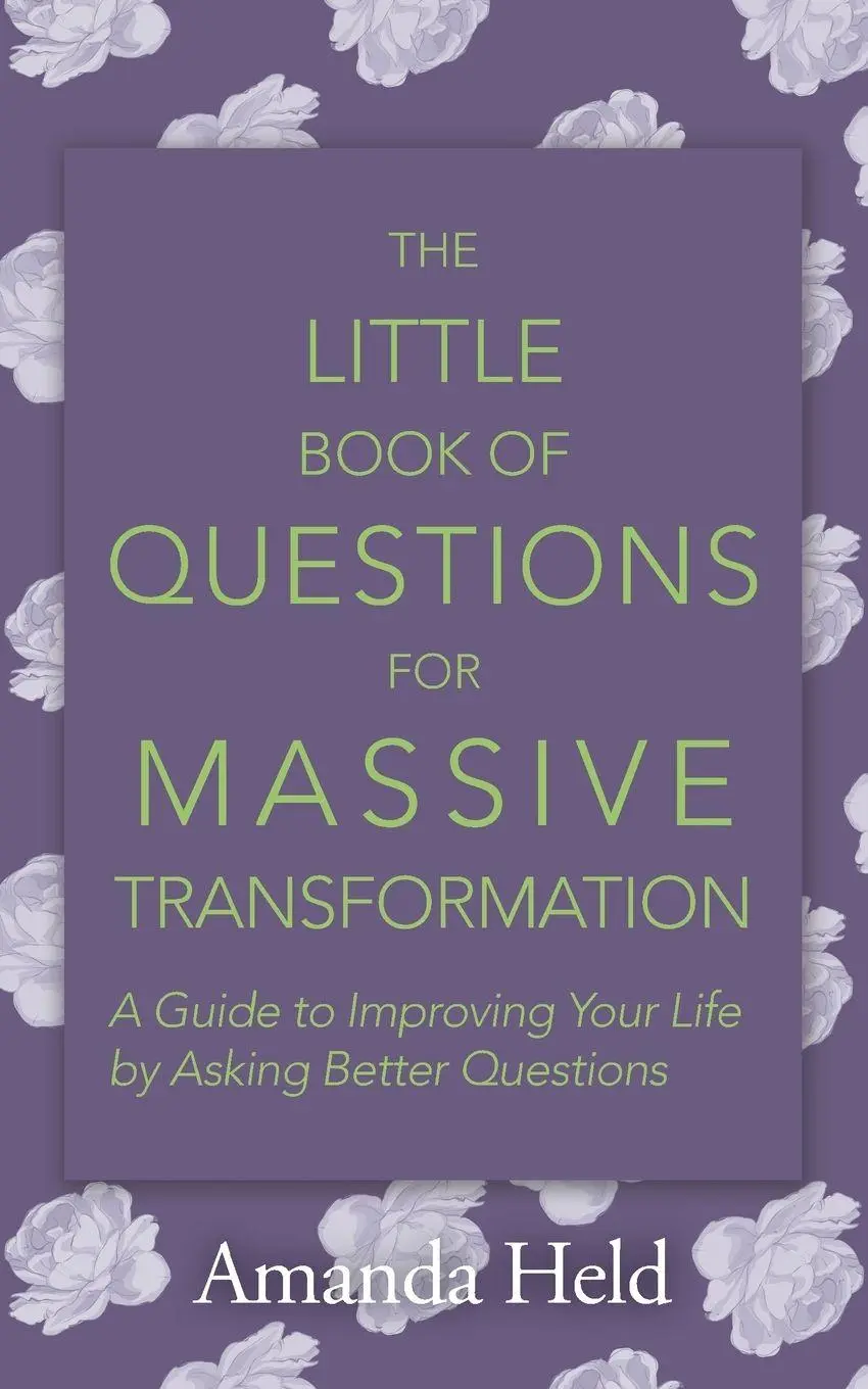 Cover: 9781504398459 | The Little Book of Questions for Massive Transformation | Amanda Held