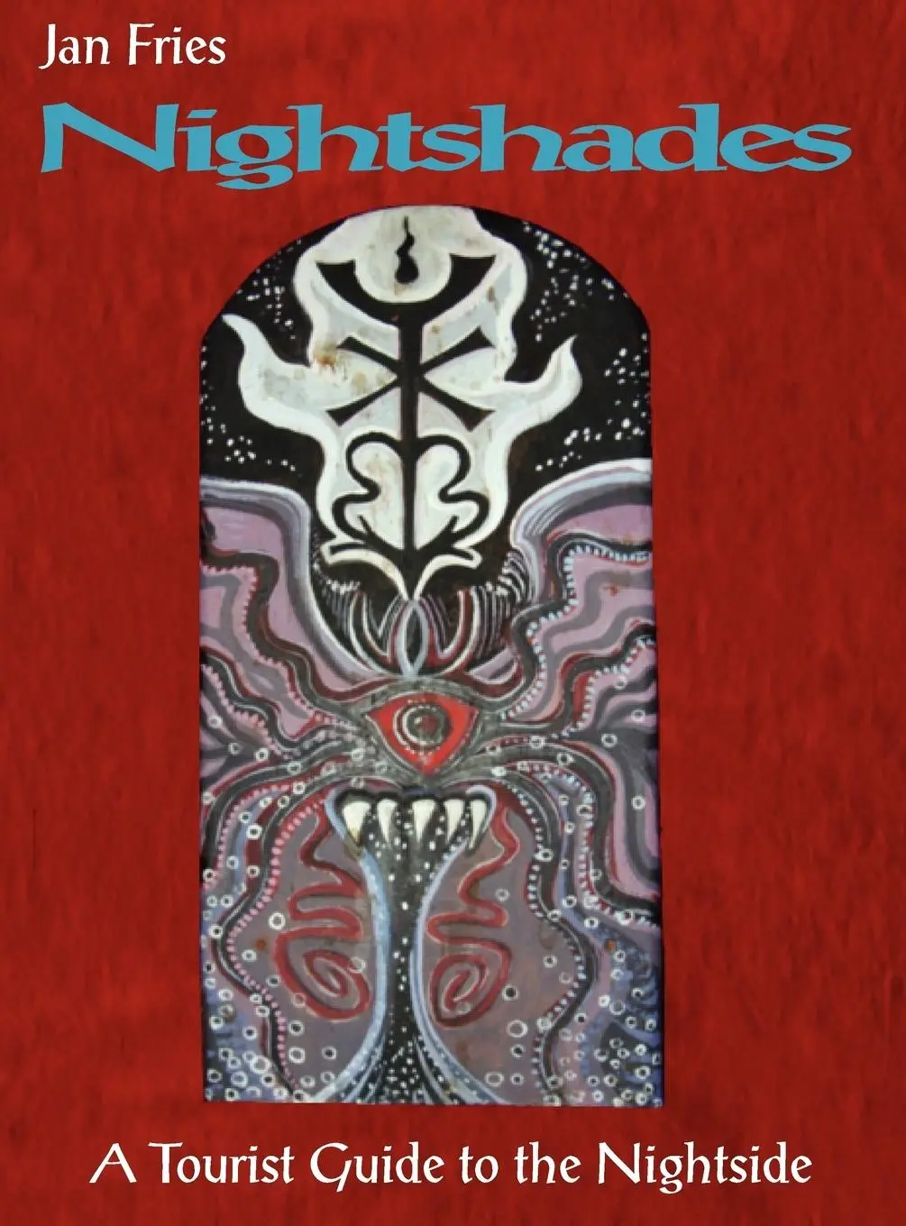 Cover: 9781906958459 | Nightshades | a Tourist Guide to the Nightside | Jan Fries | Buch