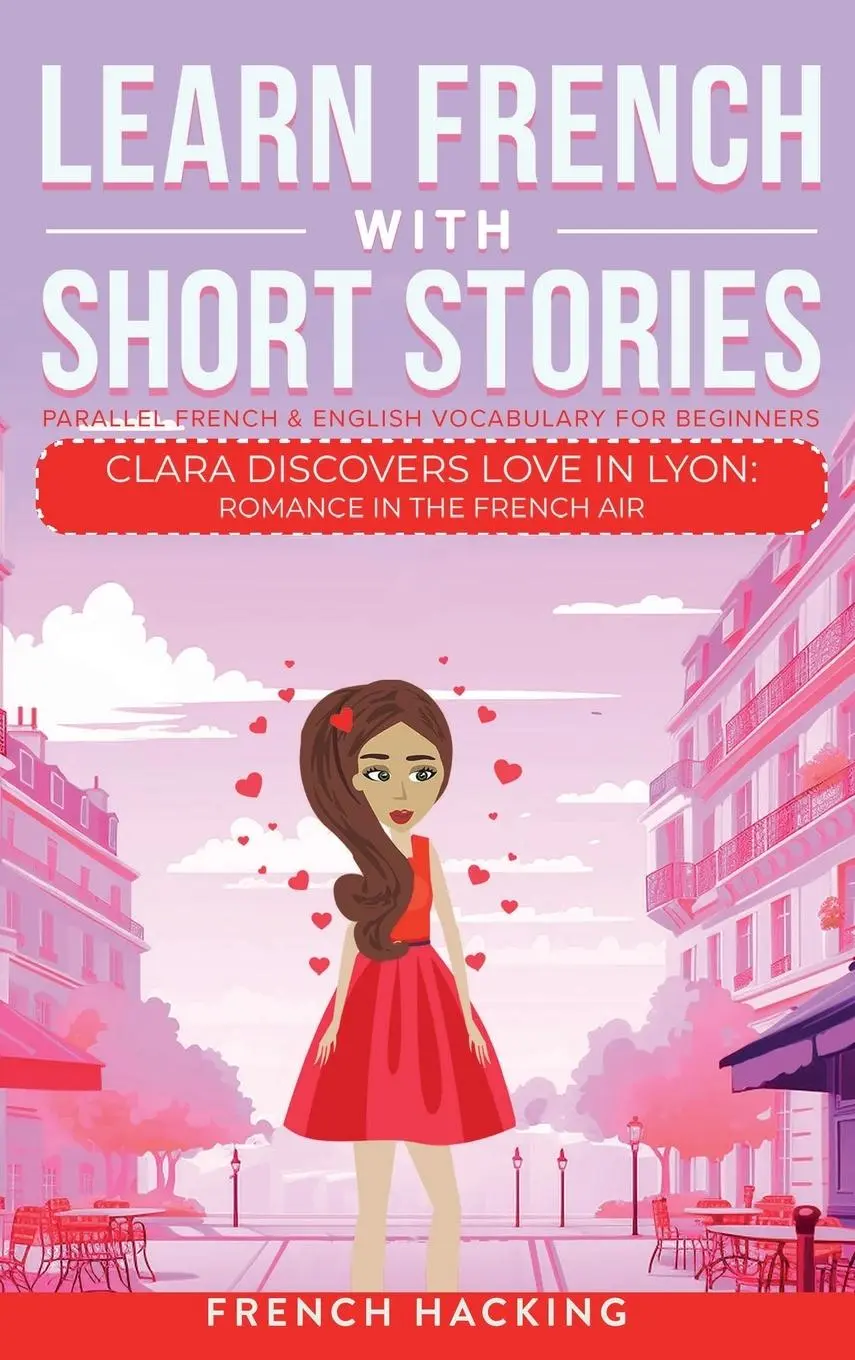 Cover: 9781923168459 | Learn French With Short Stories - Parallel French &amp; English...