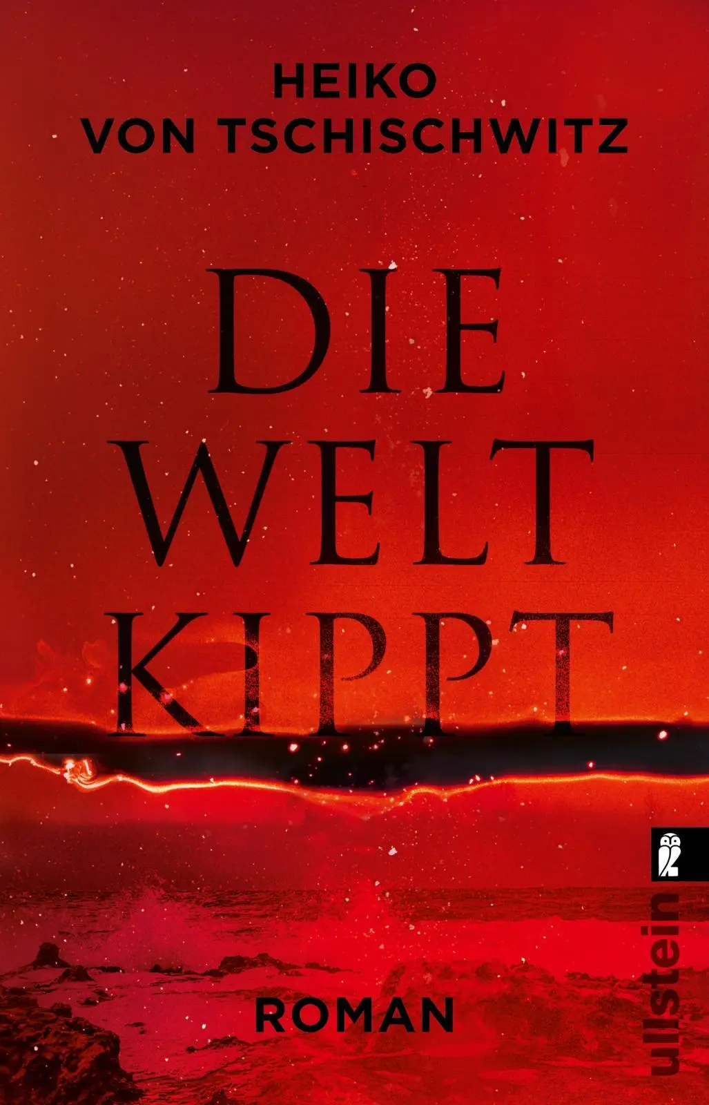 Cover: 9783548068459 | Die Welt kippt | Heiko von Tschischwitz | Taschenbuch | 480 S. | 2024