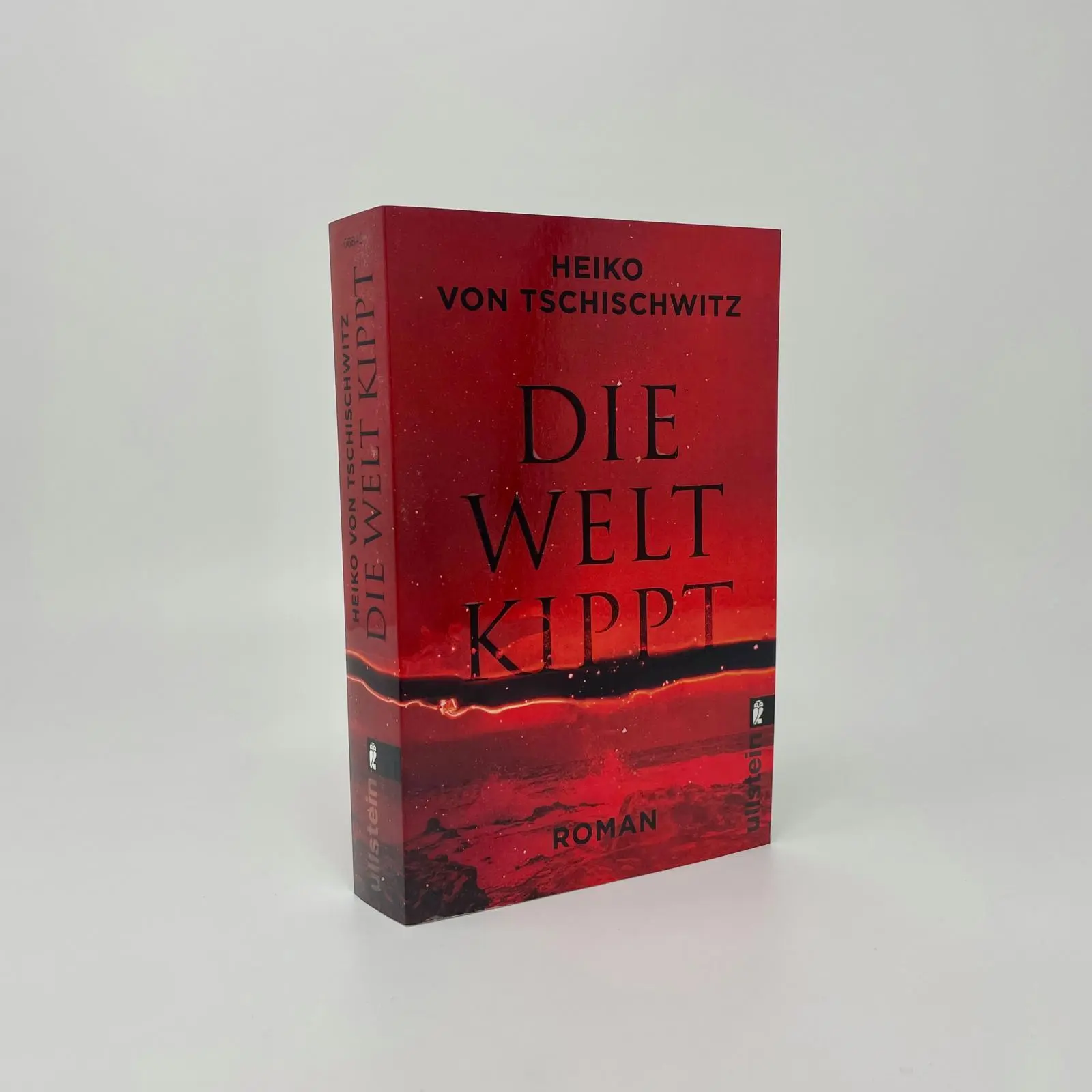 Bild: 9783548068459 | Die Welt kippt | Heiko von Tschischwitz | Taschenbuch | 480 S. | 2024