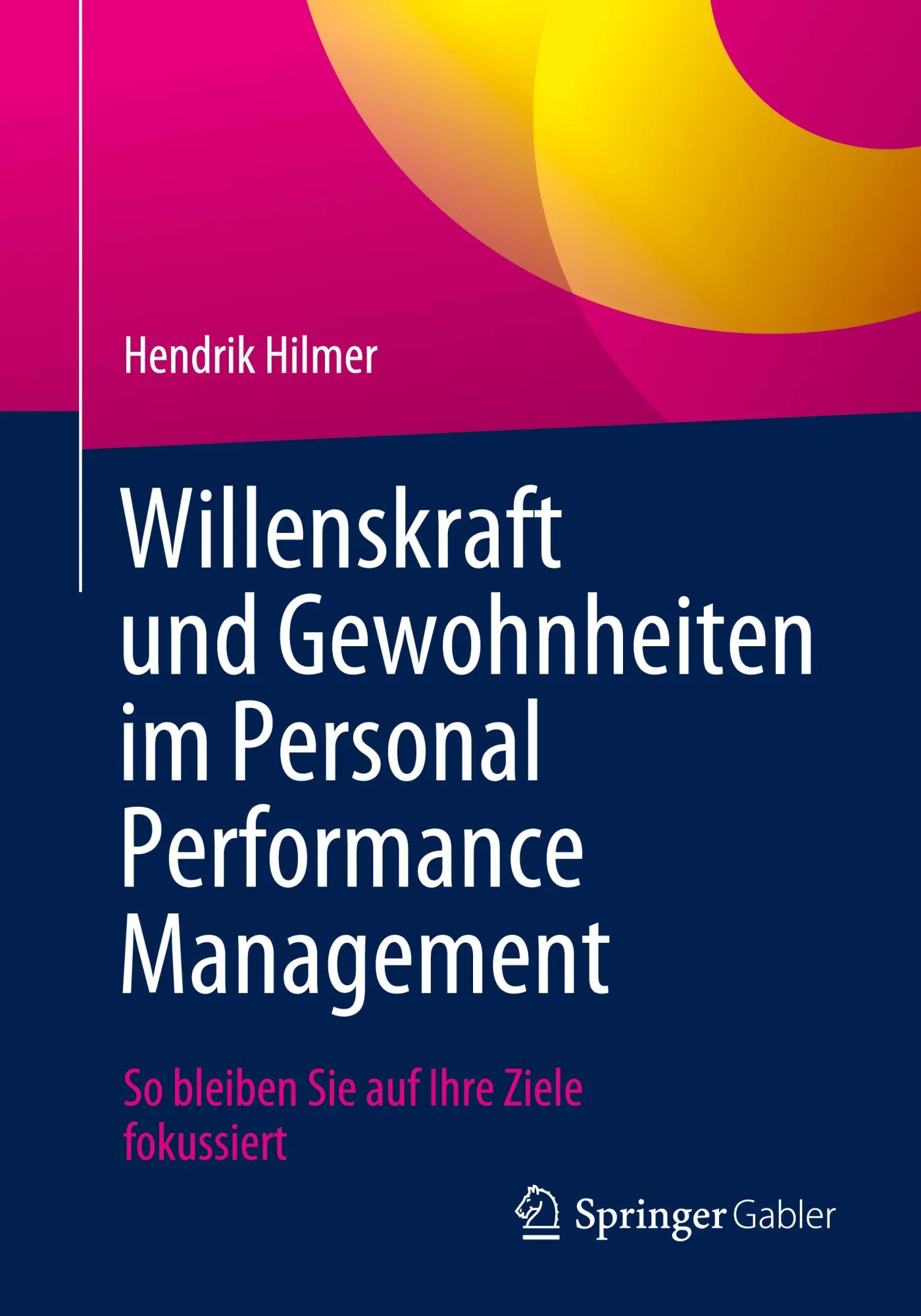 Cover: 9783662678459 | Willenskraft und Gewohnheiten im Personal Performance Management | x