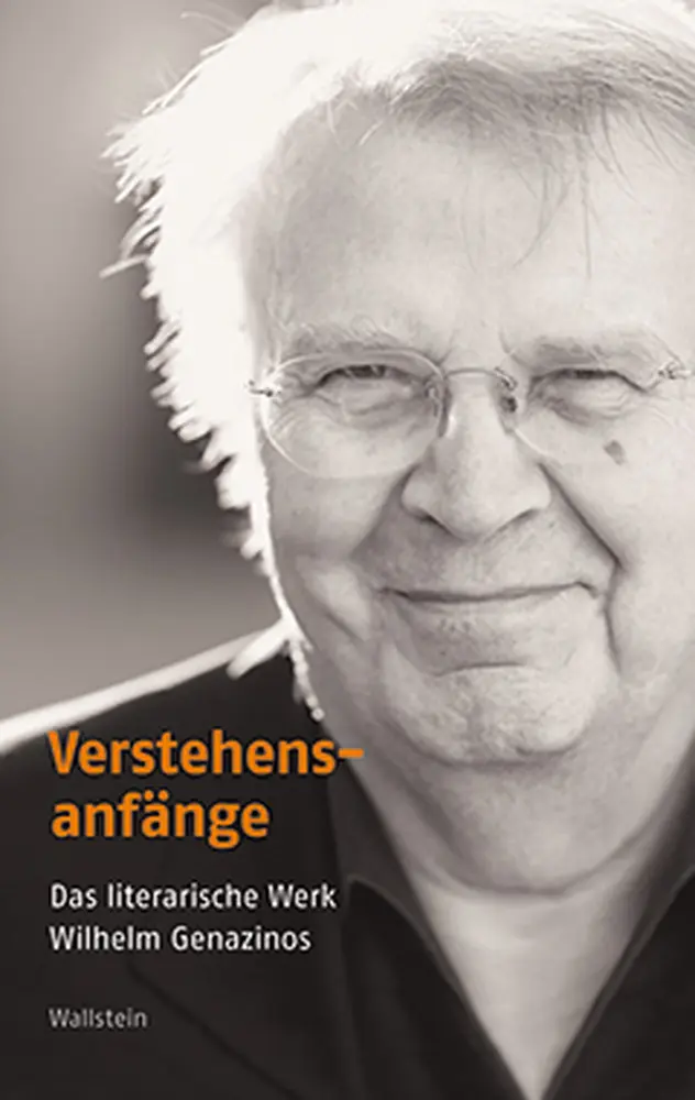 Cover: 9783835308459 | Verstehensanfänge | Das literarische Werk Wilhelm Genazinos | Genazino