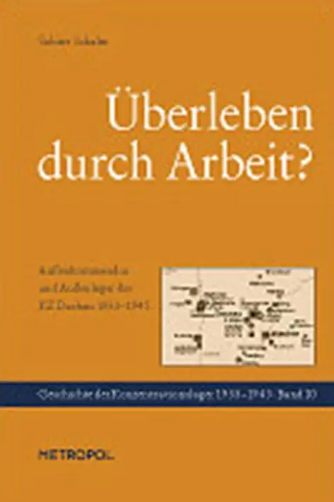 Cover: 9783940938459 | Überleben durch Arbeit | Sabine Schalm | Taschenbuch | 368 S. | 2012