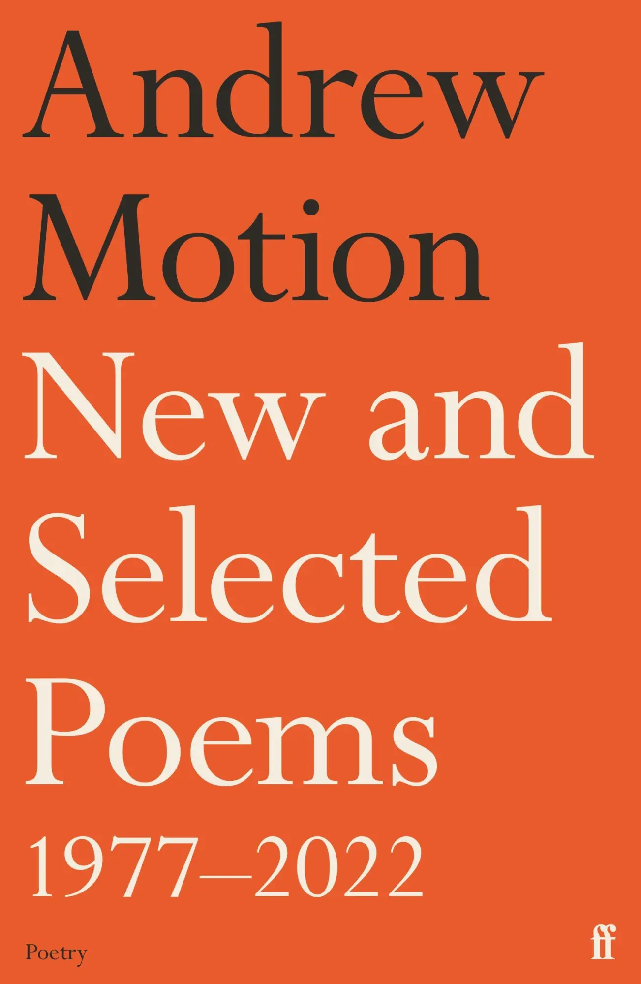 Cover: 9780571338559 | New and Selected Poems 1977-2022 | Andrew Motion | Buch | Gebunden