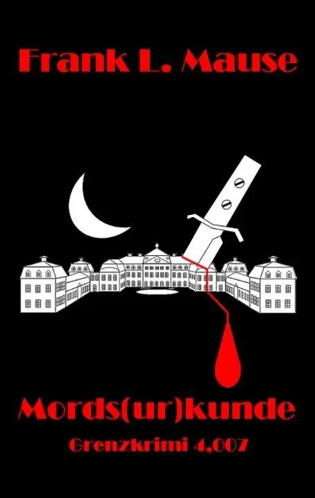 Cover: 9783384788559 | Mords(ur)kunde | Grenzkrimi 4,007 | Frank L. Mause | Taschenbuch