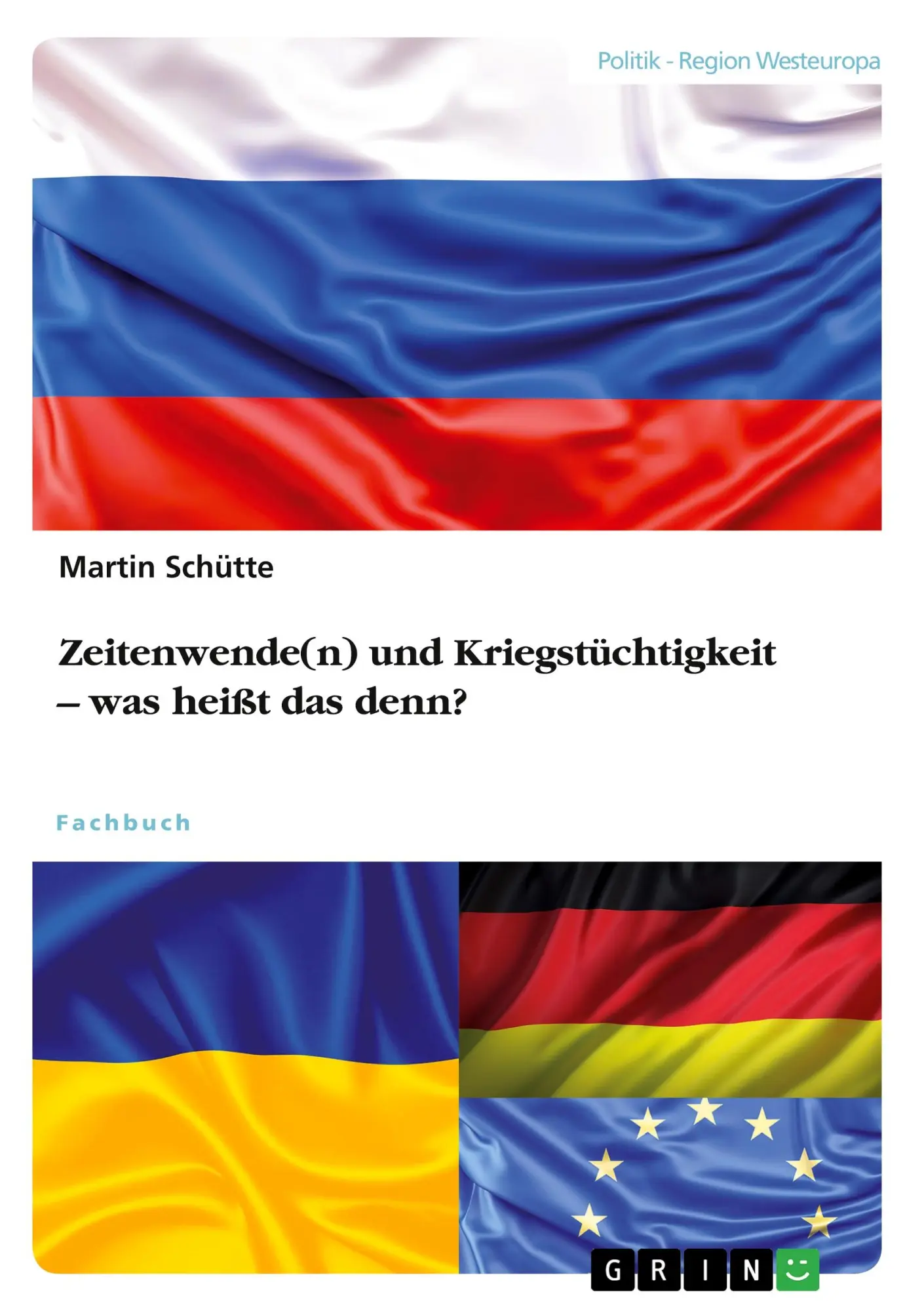 Cover: 9783389118559 | Zeitenwende(n) und Kriegstüchtigkeit - was heißt das denn? | Schütte