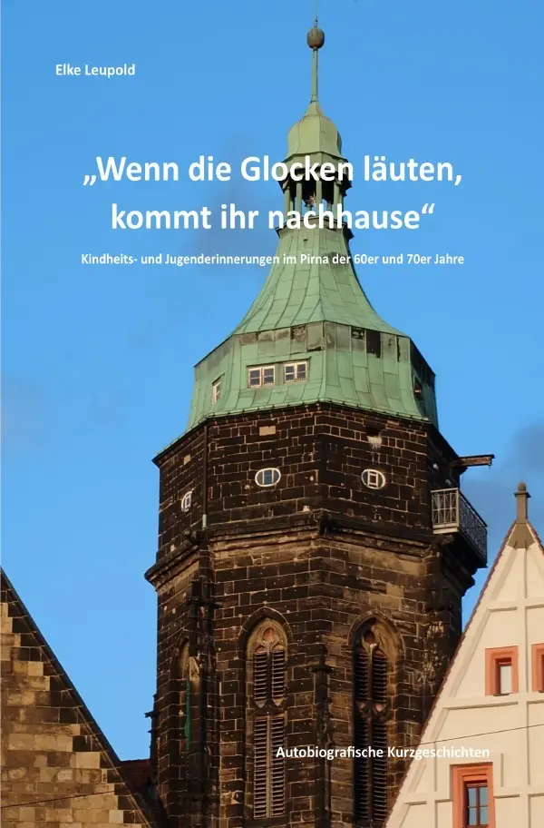 Cover: 9783565028559 | "Wenn die Glocken läuten, seid ihr zuhause." | DE | Elke Leupold