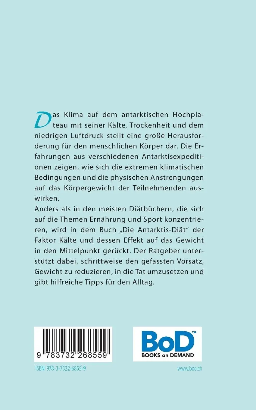 Rückseite: 9783732268559 | Die Antarktis-Diät | Eine andere Methode der Gewichtsreduktion | Erny