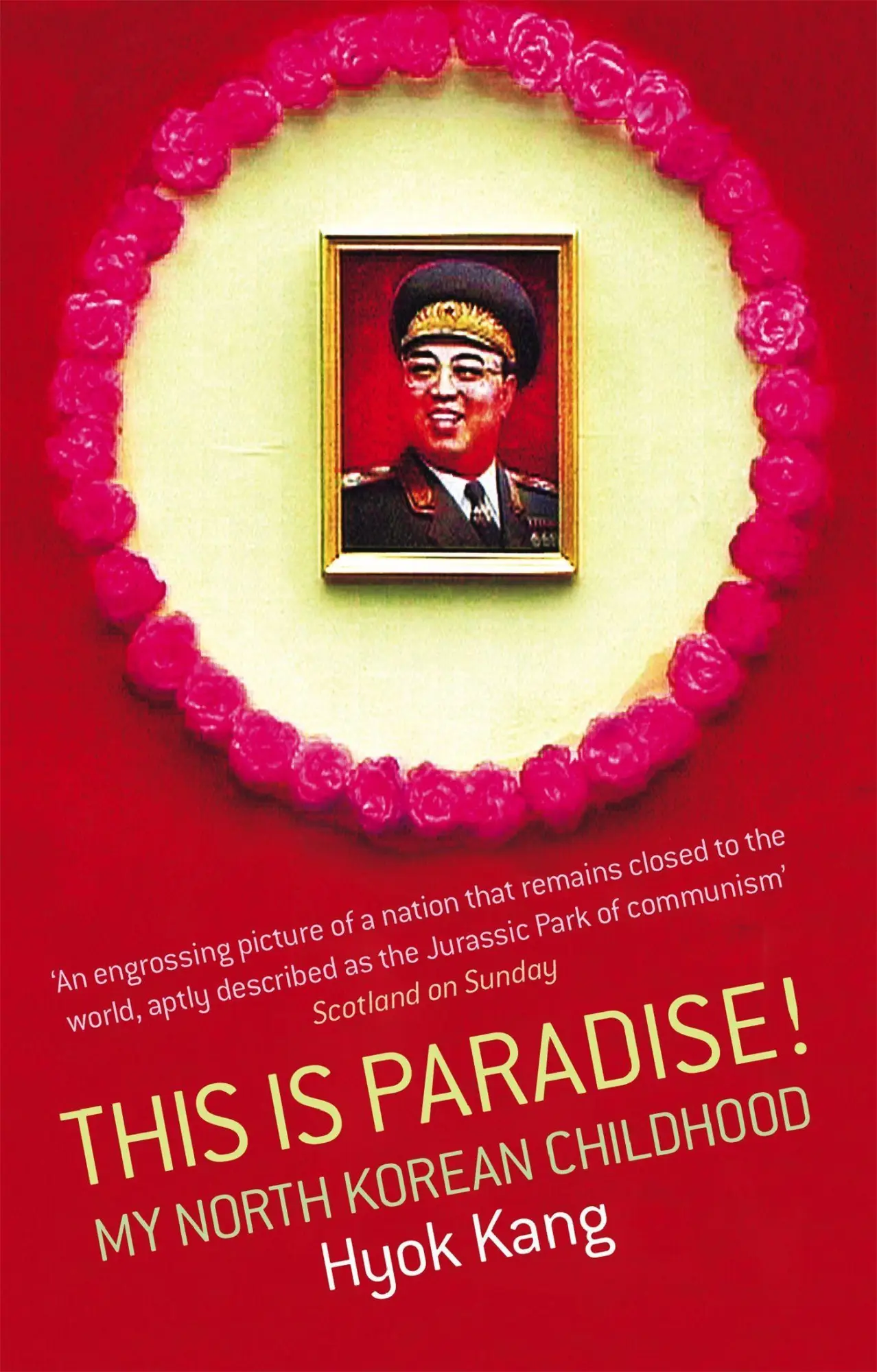 Cover: 9780349118659 | This Is Paradise! | My North Korean Childhood | Hyok Kang | Buch