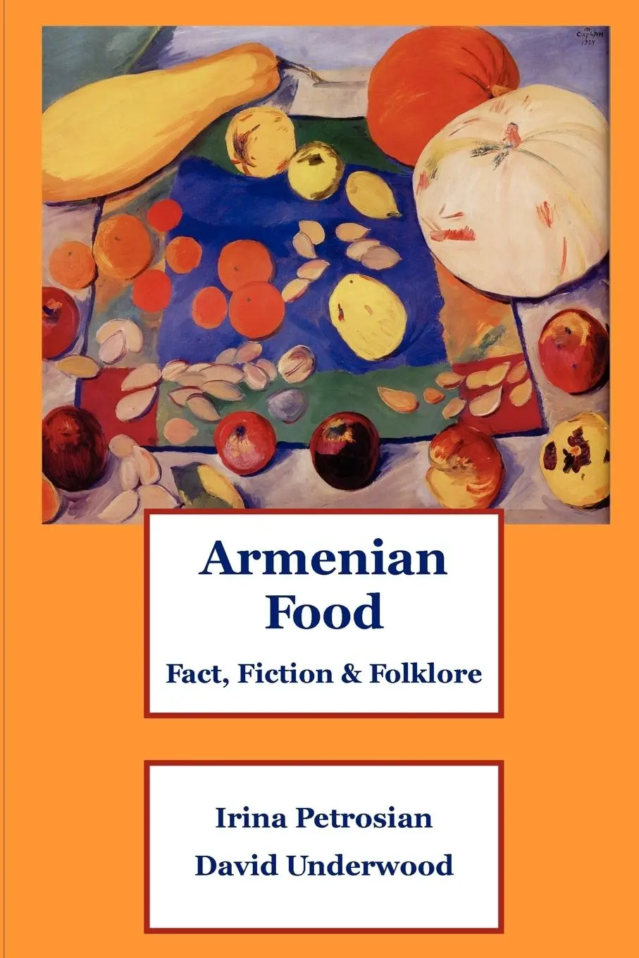 Cover: 9781411698659 | Armenian Food | Fact, Fiction &amp; Folklore | Irina Petrosian (u. a.)